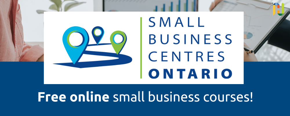 Small Business Centres Ontario - free online small business courses!